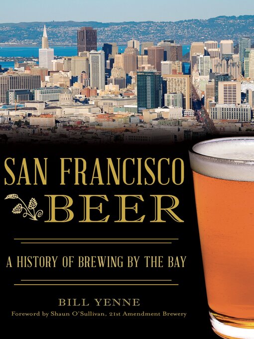 Title details for San Francisco Beer by Bill Yenne - Available
